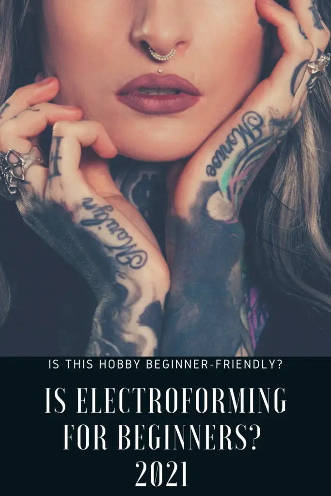 Is Electroforming for beginners?