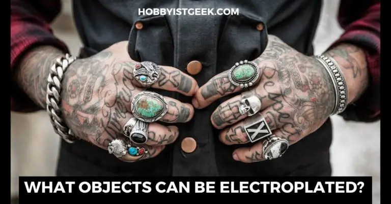 What Objects Can Be Electroplated?