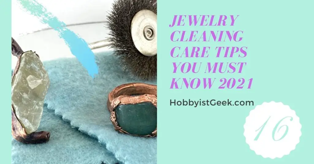 16 Jewelry Cleaning Care Tips You Must Know 2021