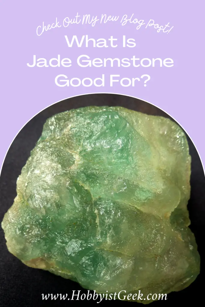 What Is Jade Gemstone Good For?