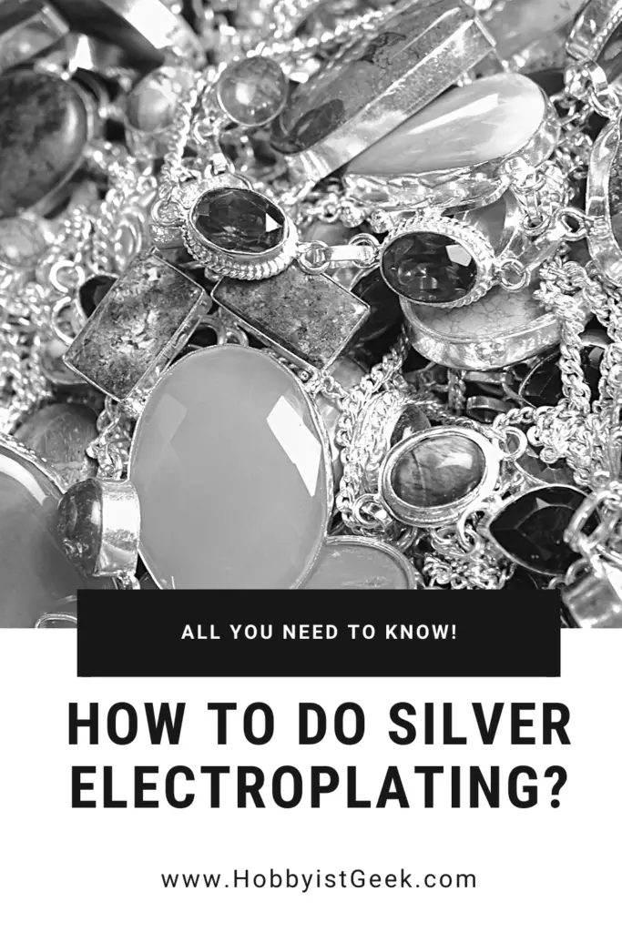 How To Do Silver Electroplating?