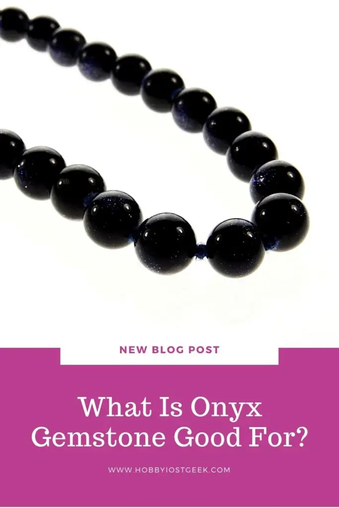 What Is Onyx Gemstone Good For?