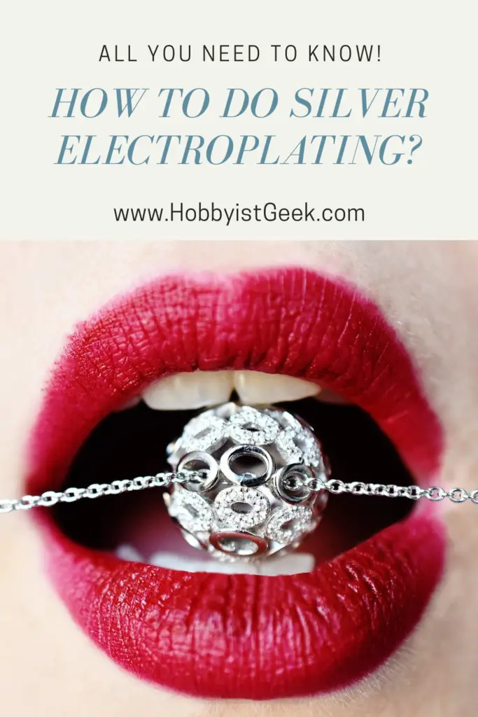 How To Do Silver Electroplating?