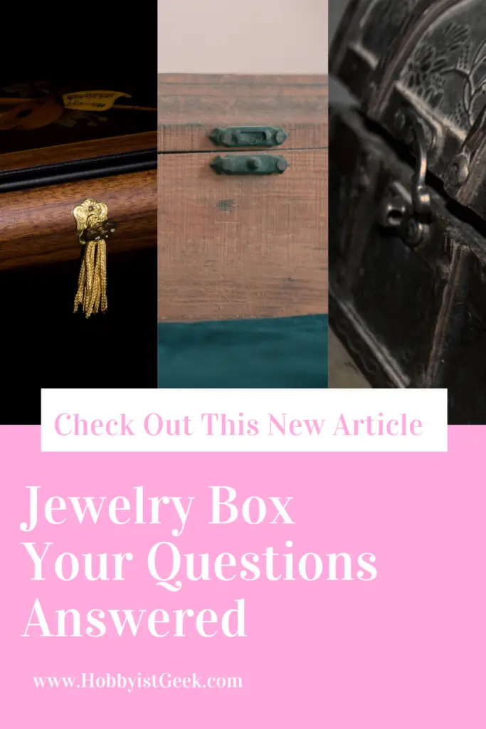 Jewelry Box Your Questions Answered Jewelry Box Your Questions Answered