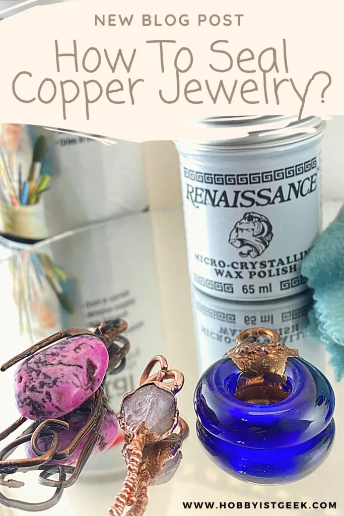 How To Seal Copper Jewelry?