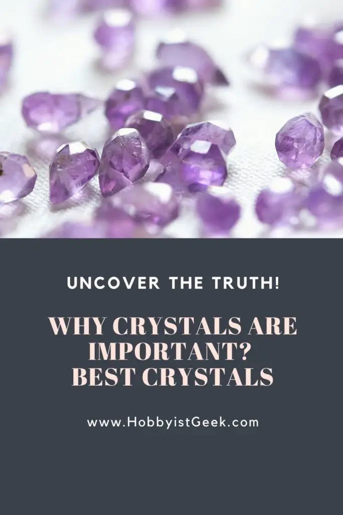 Why Crystals Are Important? Best Crystals