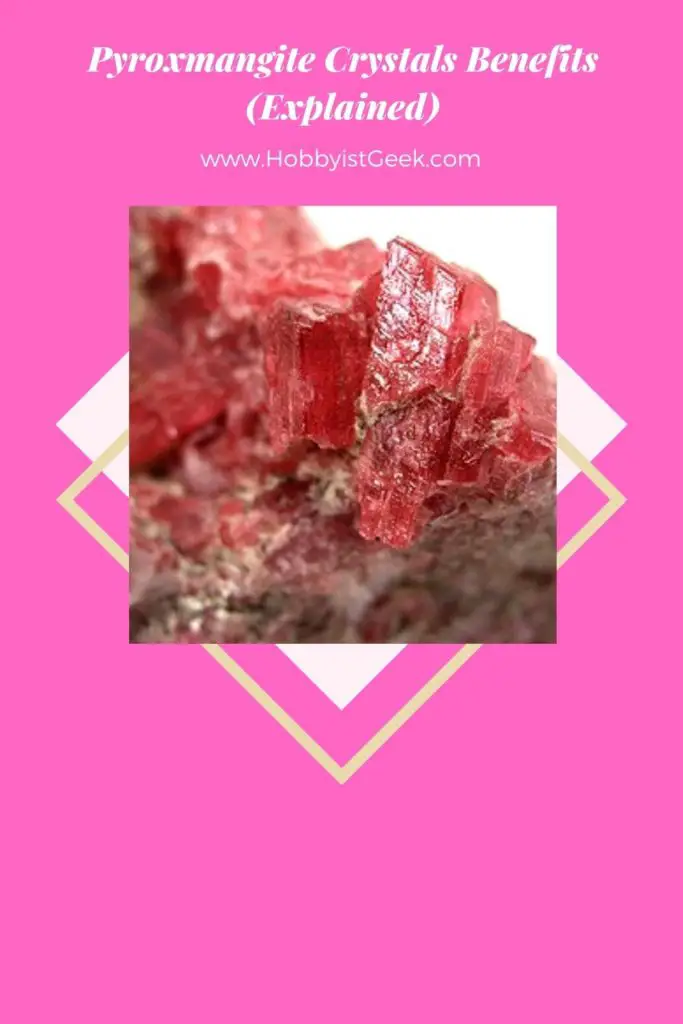 Pyroxmangite Crystals Benefits (Explained)