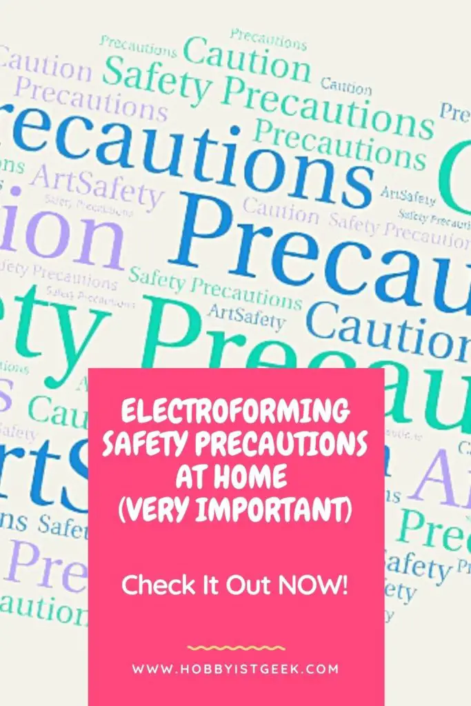 Electroforming Safety Precautions At Home (Very Important) Electroforming Safety Precautions At Home (Very Important)