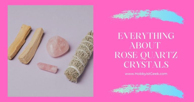 Everything About Rose Quartz Crystals