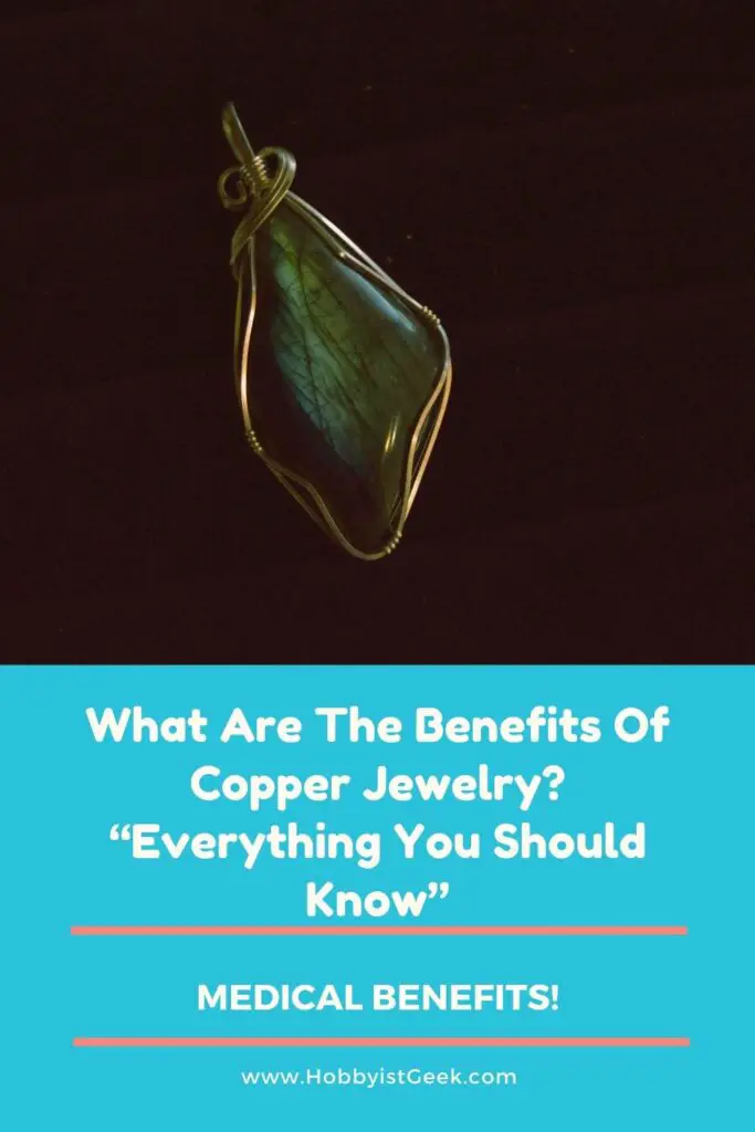 What Are The Benefits Of Copper Jewelry? “Everything You Should Know”