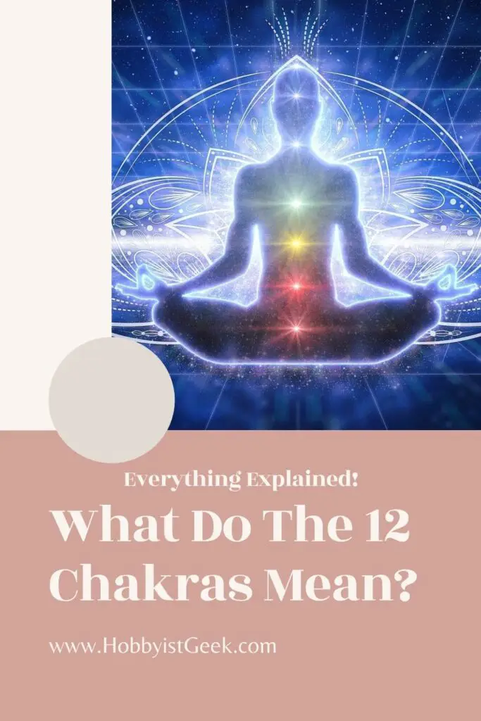 What Do The 12 Chakras Mean?