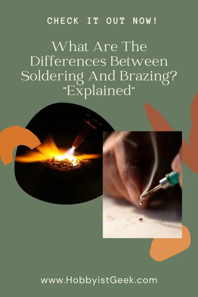 What Are The Differences Between Soldering And Brazing? "Explained"