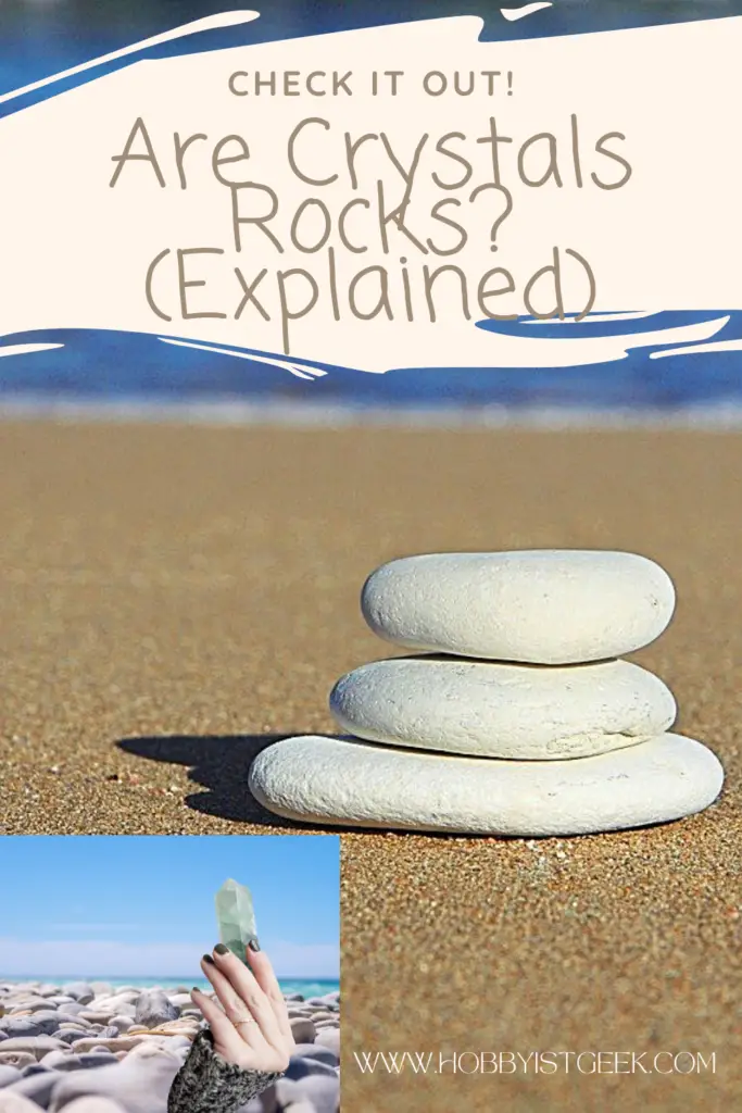 Are Crystals Rocks? (Explained) Are Crystals Rocks? (Explained)