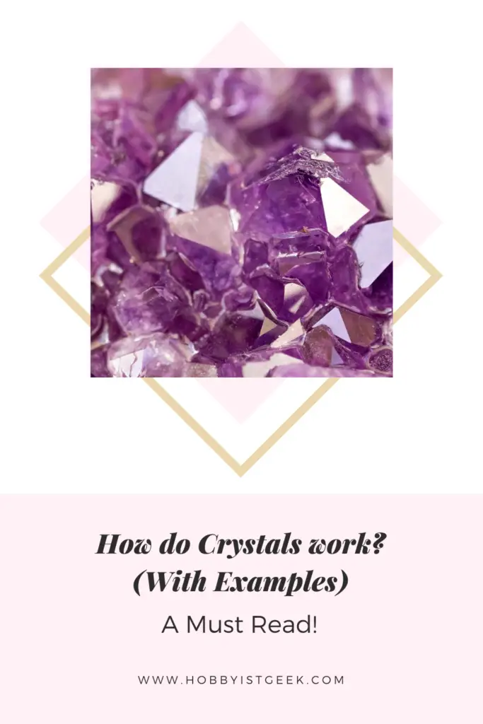 How do Crystals work? (With Examples) How do Crystals work? (With Examples)