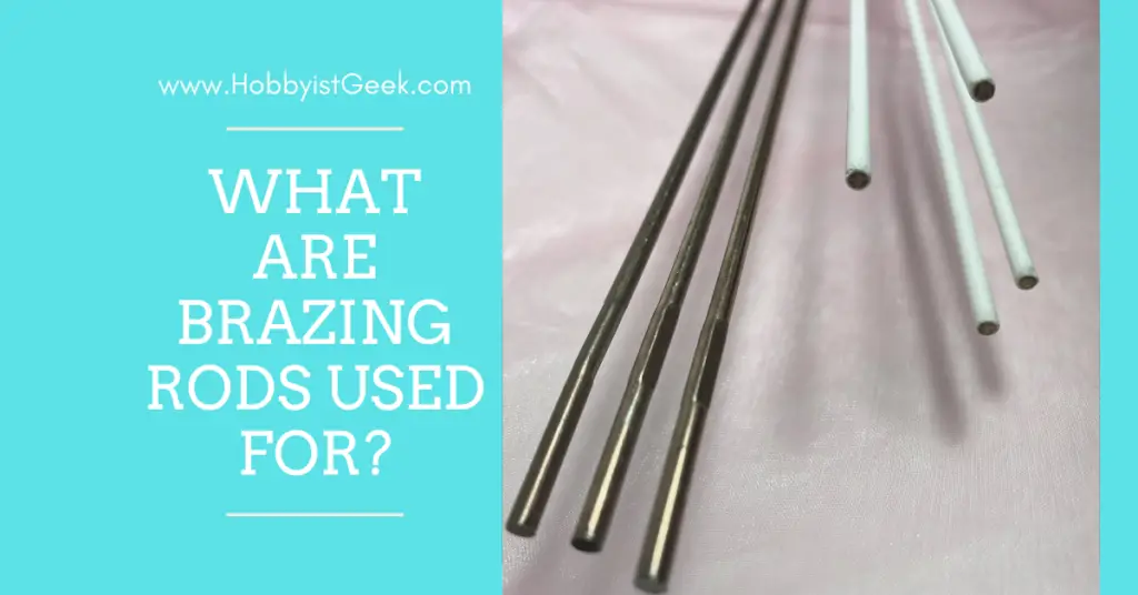 What Are Brazing Rods Used For?