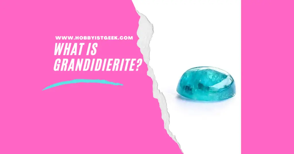 What Is Grandidierite?