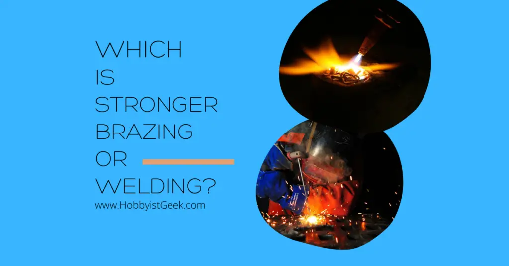 Which Is Stronger Brazing Or Welding?