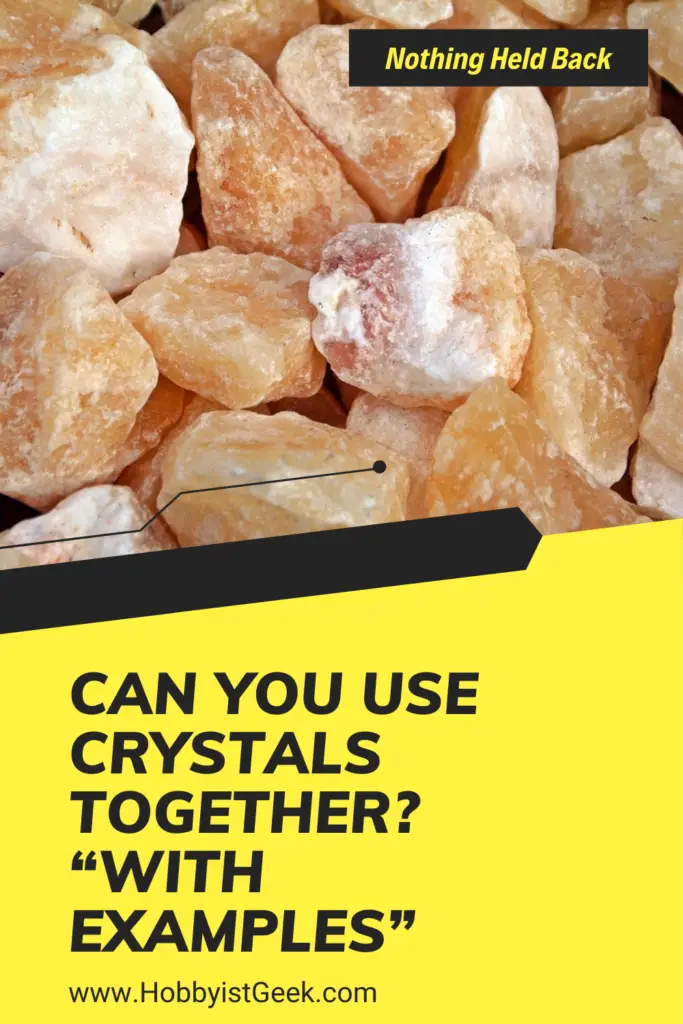 Can You Use Crystals Together? “With Examples” Can You Use Crystals Together? “With Examples”