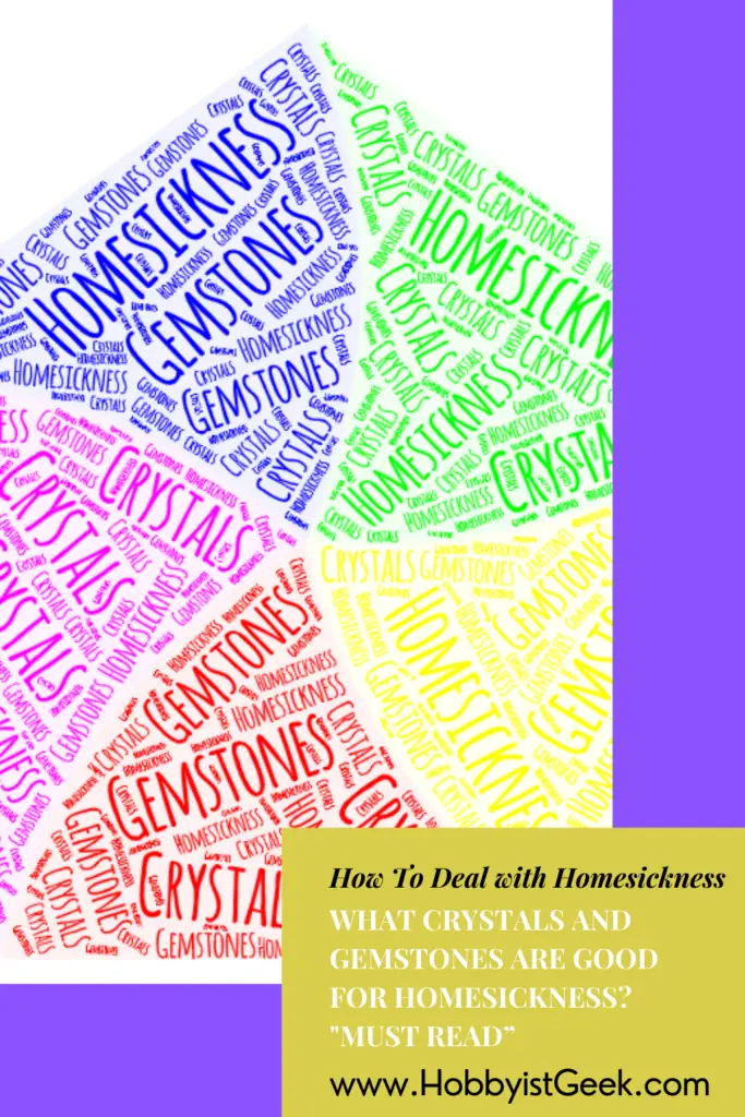What Crystals And Gemstones Are Good For Homesickness? "Must Read"