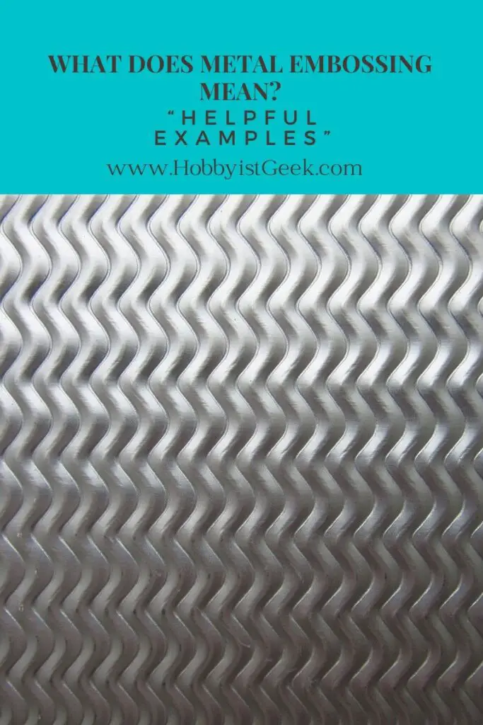 What Does Metal Embossing Mean? “Helpful Examples”