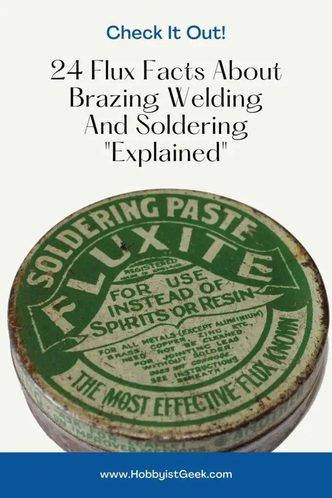 24 Flux Facts About Brazing Welding And Soldering "Explained"