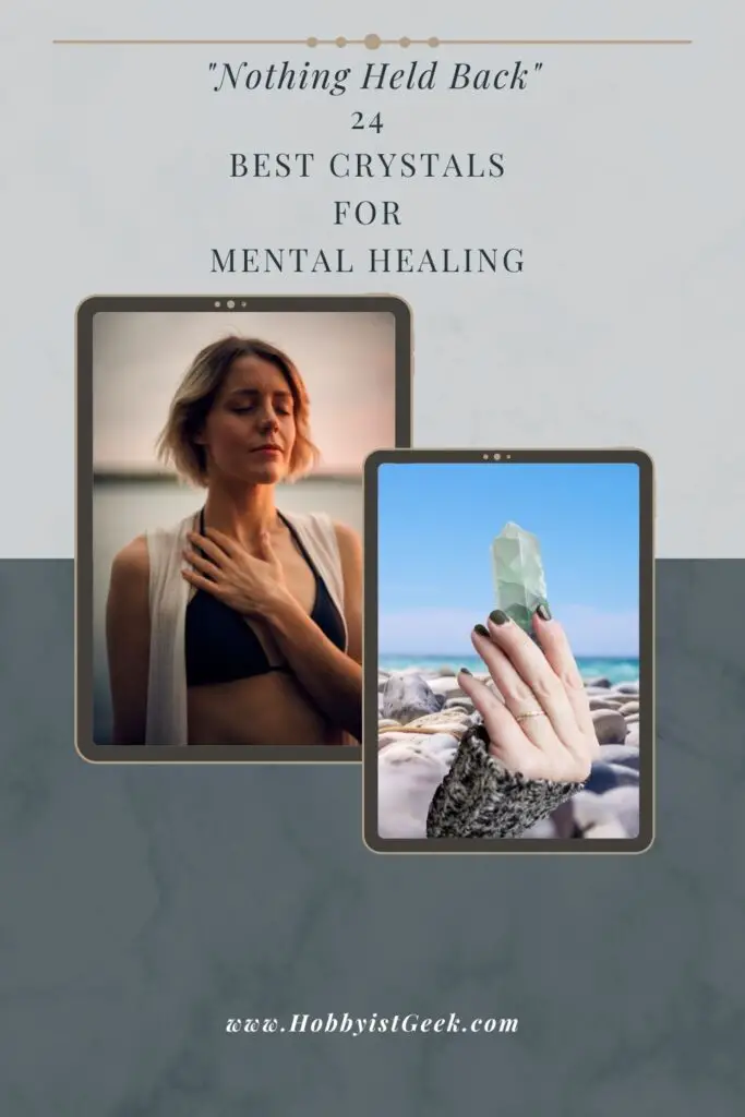 24 Best Crystals For Mental Healing "Nothing Held Back" 24 Best Crystals For Mental Healing "Nothing Held Back"