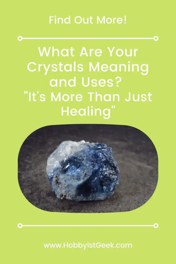 What Are Your Crystals Meaning And Uses? 