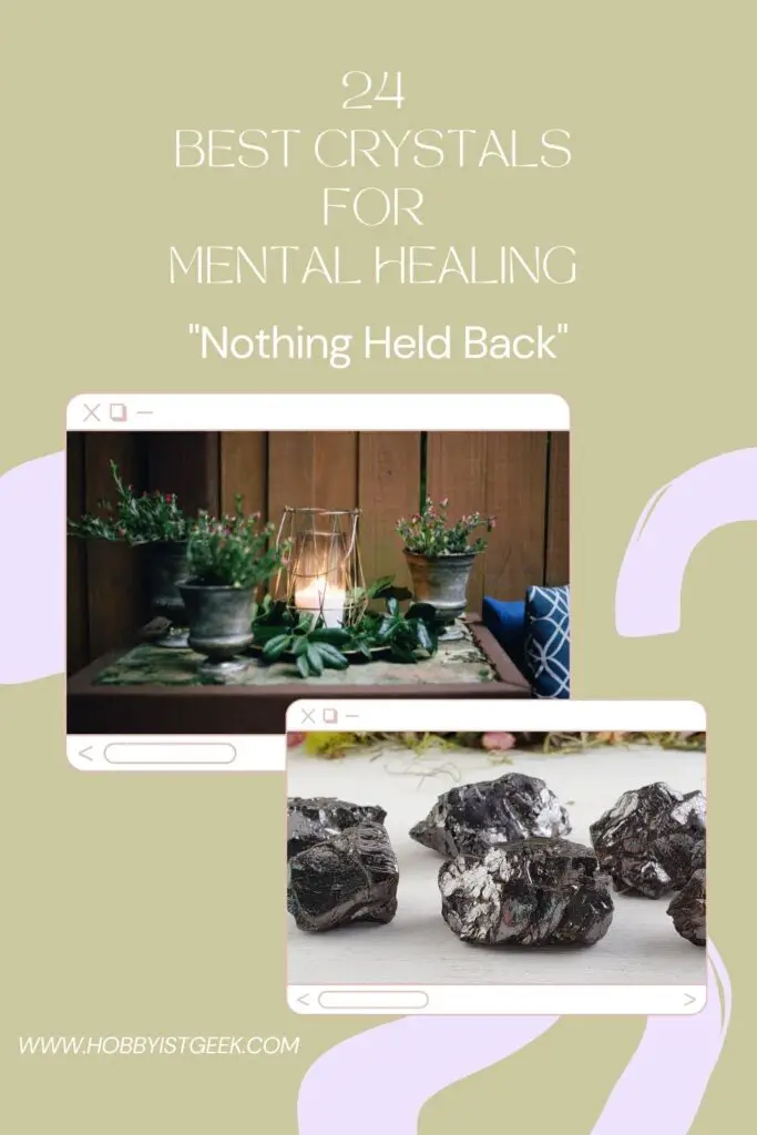 24 Best Crystals For Mental Healing "Nothing Held Back"