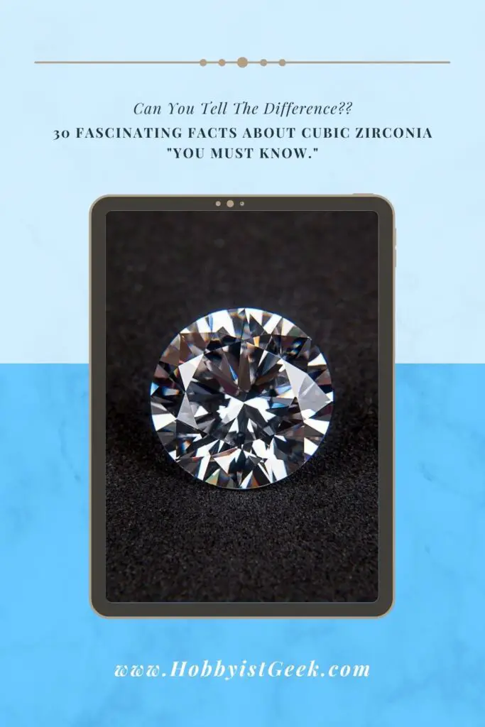 30 Fascinating Facts About Cubic Zirconia "You Must Know."