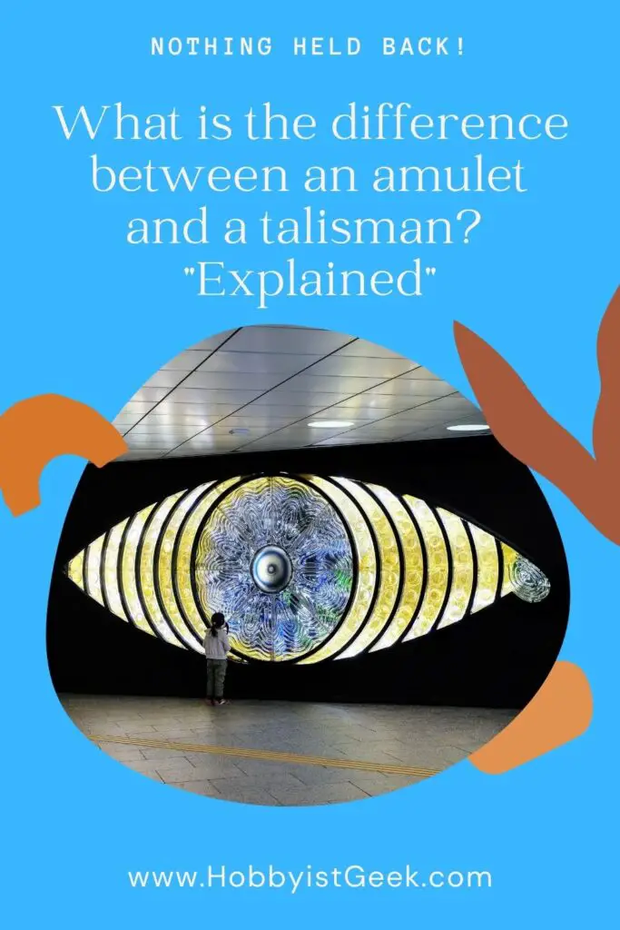 What is the difference between an amulet and a talisman? "Explained" What is the difference between an amulet and a talisman? "Explained"