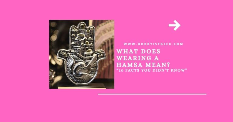 What Does Wearing A Hamsa Mean? “10 Facts You Didn’t Know”