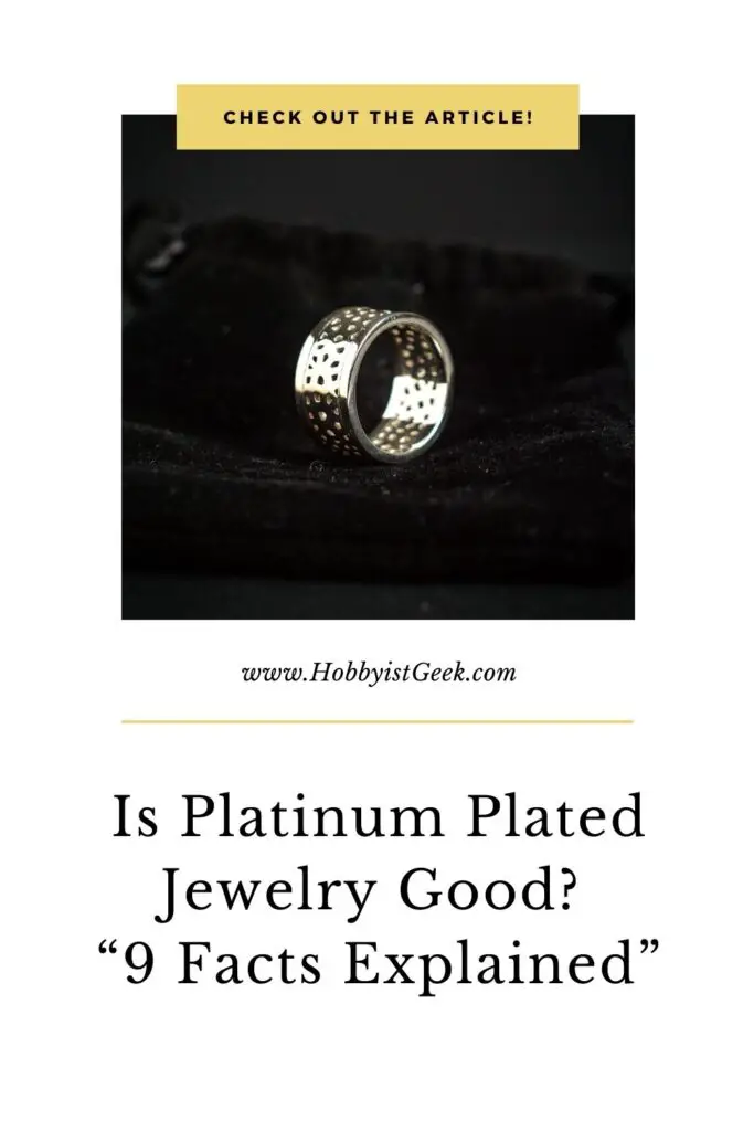 Is Platinum Plated Jewelry Good? "9 Facts Explained"