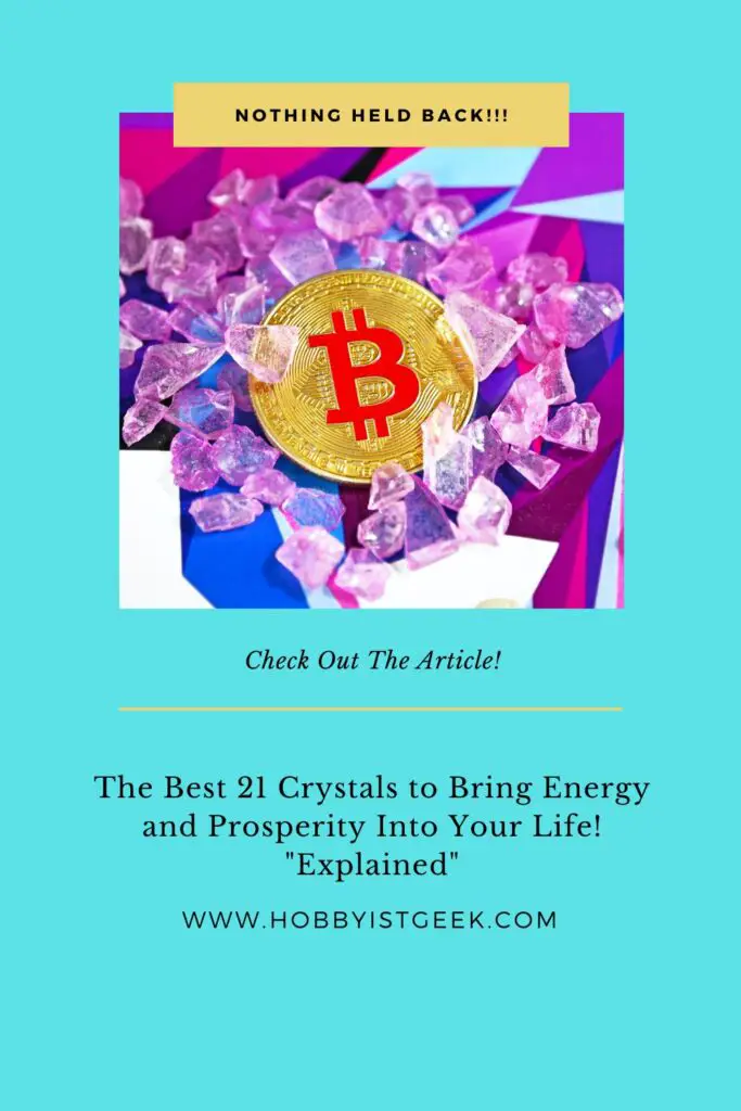 The Best 21 Crystals to Bring Energy and Prosperity Into Your Life! "Explained"