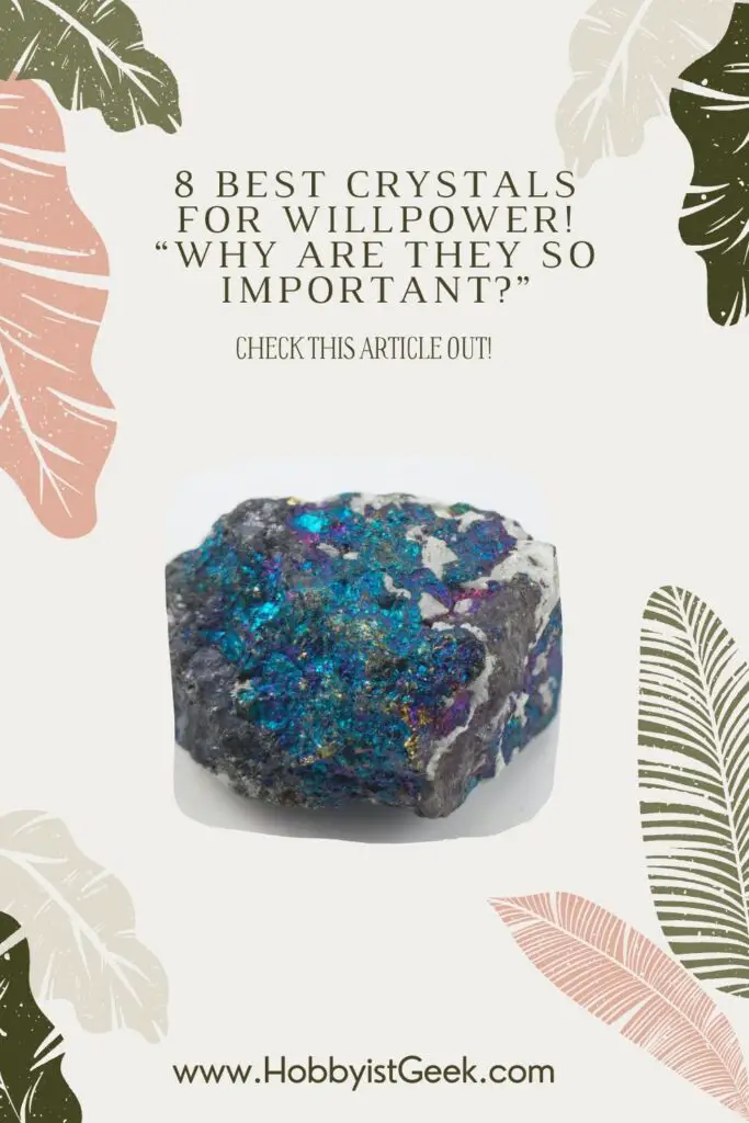 8 Best Crystals For Willpower! “Why Are They So Important?”