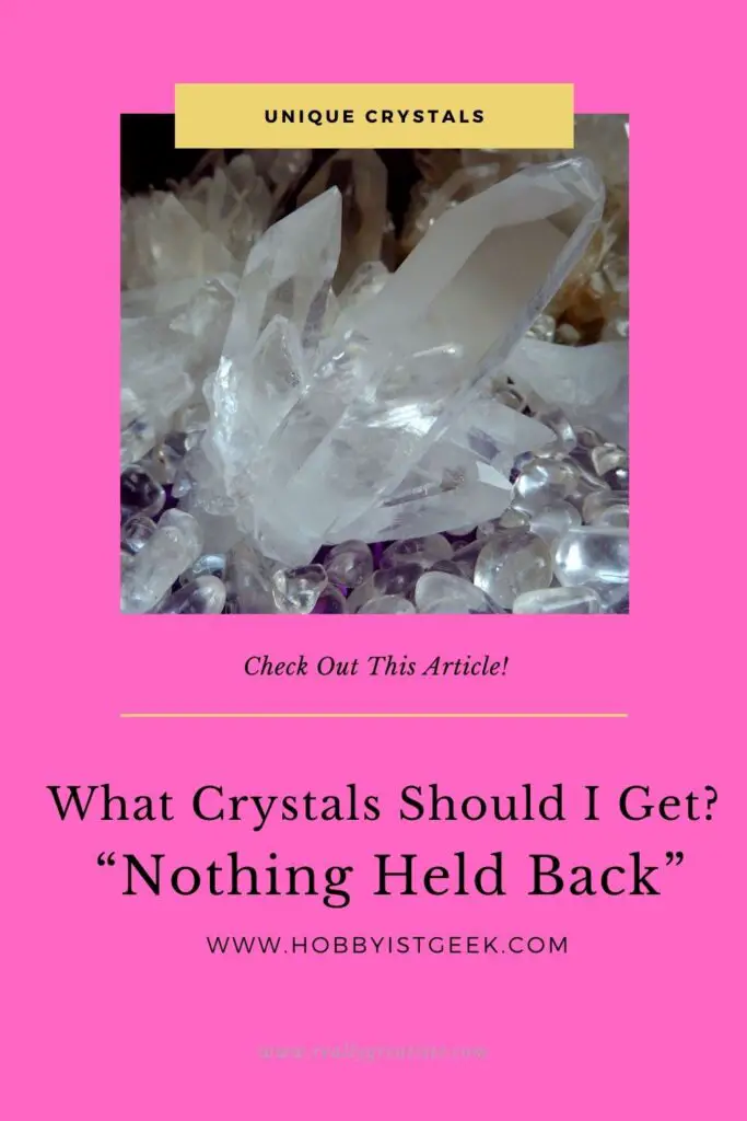 What Crystals Should I Get? "Nothing Held Back" What Crystals Should I Get?