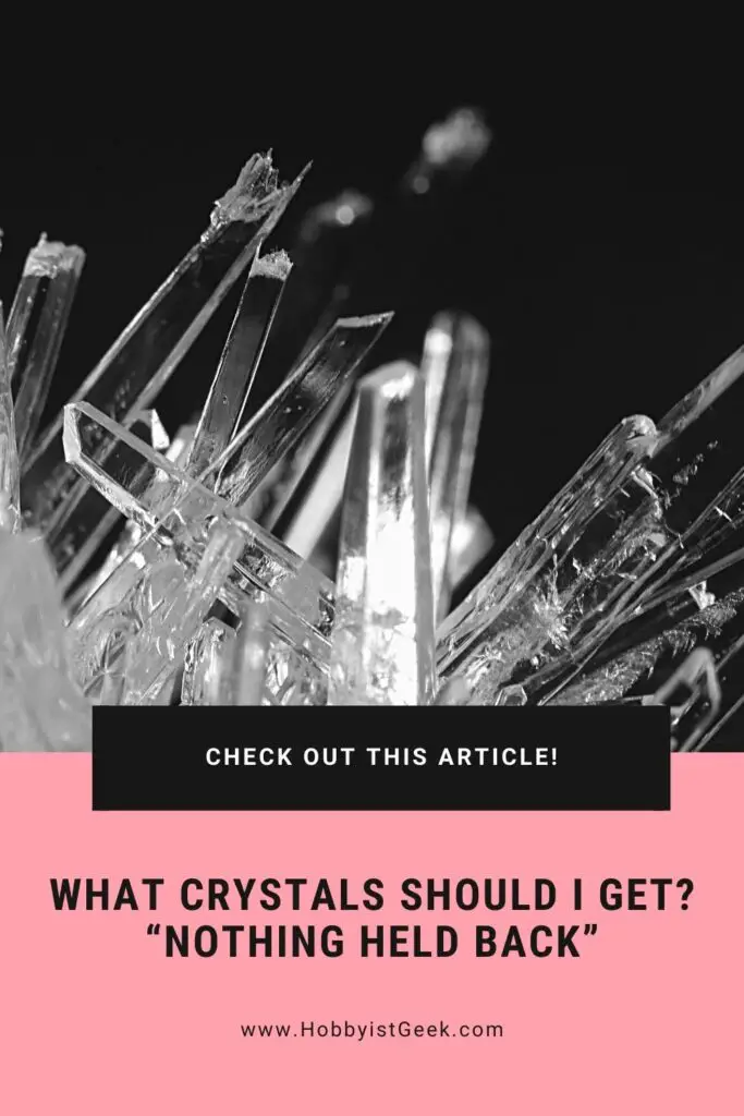 What Crystals Should I Get? "Nothing Held Back" What Crystals Should I Get?