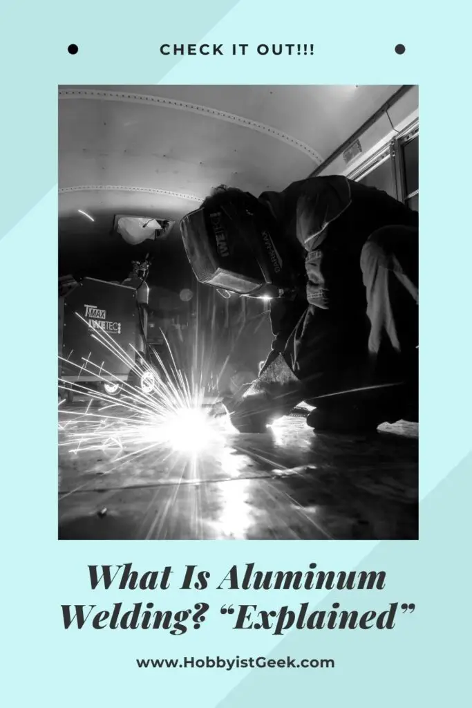 What Is Aluminum Welding? "Explained"