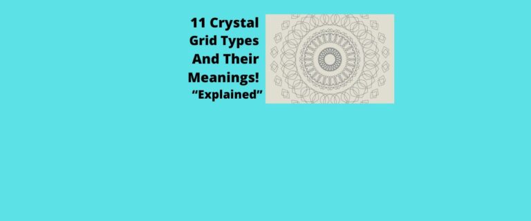 11 Crystal Grid Types And Their Meanings! “Explained”