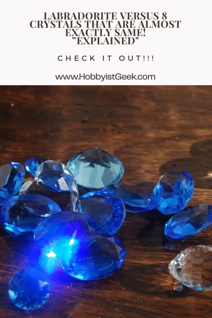 Labradorite Versus 8 Crystals That Are Almost Exactly Same!"Explained"