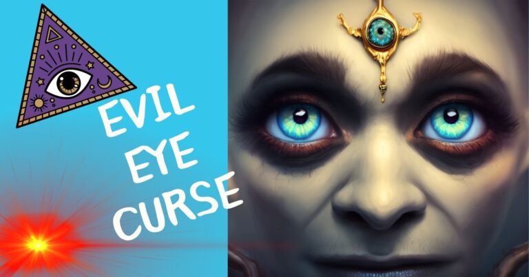 Evil Eye Curse: What Are The Signs And Symptoms?